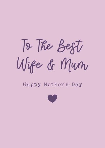 Classic Mother's Day Card - The Best Wife And Mum created by Cake For Breakfast