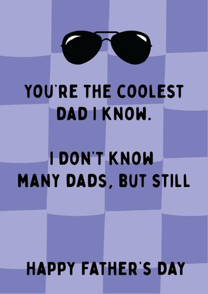 Cheeky Father's Day Card - Coolest Dad I Know - I Don't Know Many Dads created by @Laura Lonsdale Designs