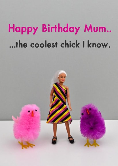 Fun Birthday Card - For Mum - Coolest Chick created by Bold & Bright Cards