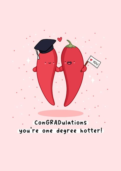 Cute Graduation Card - Chilli - Pun created by Rosalie Perl