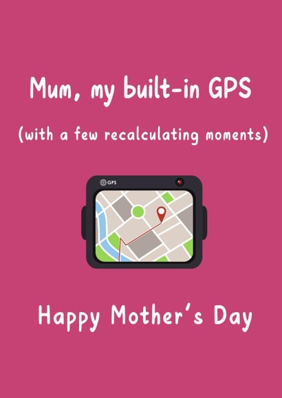 Funny & Heartfelt Mother’s Day Card – “Mum, My Built-in GPS” created by Sofa2Summit