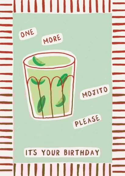 Arty Birthday Card - One More Mojito Please created by Rachel Jones