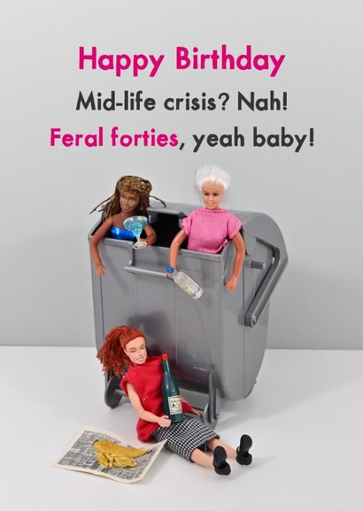 Funny Birthday Card - Feral Forties - Yeah Baby! created by Bold & Bright Cards
