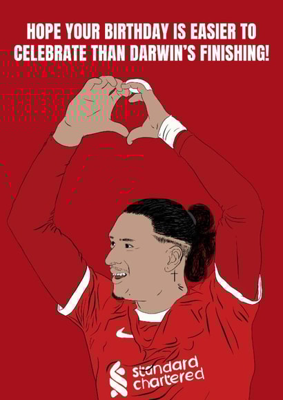 Funny Birthday Card - Darwin Nunez - Liverpool FC created by DanAllen20