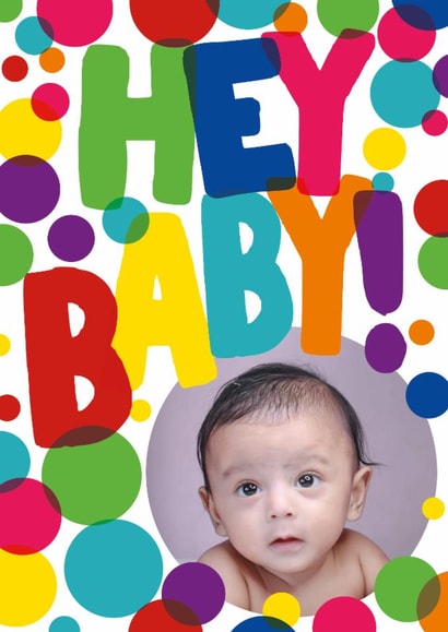 Fun New Baby Card - Hey Baby! - Rainbow Polka Dots created by Woah there Pickle