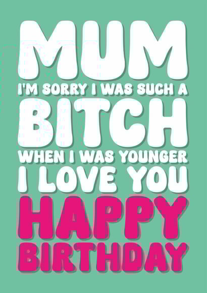 Cheeky Birthday Card - For Mum - From Daughter created by Blind Faith