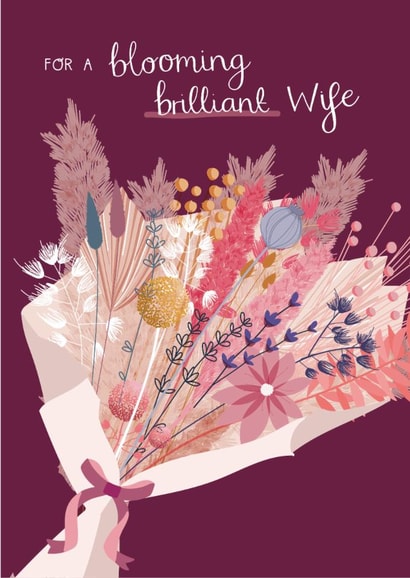 Classic Birthday Card - For Wife - Blooming Brilliant Wife created by Two For Joy Illustration