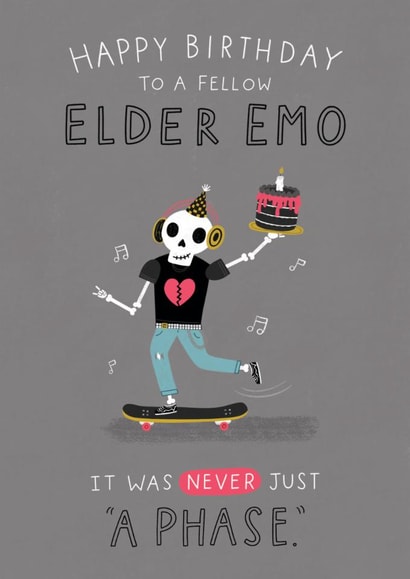 Fun Birthday Card - Elder Emo - It Was Never Just A Phase created by Jess Moorhouse