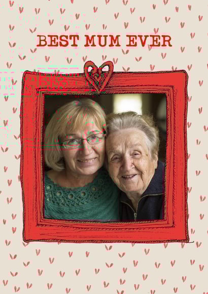 Fun Mother's Day Card - Best Mum Ever - Photo Frame created by Poet and Painter