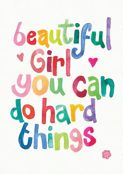 Sweet Good Luck Card - Beautiful Girl - You Can Do Hard Things created by Julie Dougal