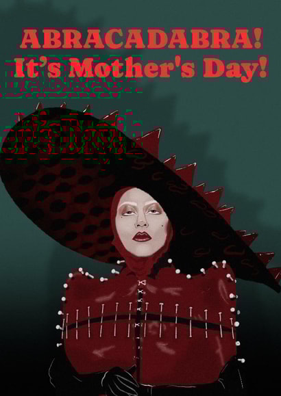 Fun Mother's Day Card - Lady Gaga - Abracadabra! created by The Queer Store