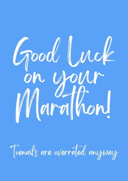 Funny Good Luck Card - Marathon - Toenails Are Overrated Anyway created by LouLou Cards  