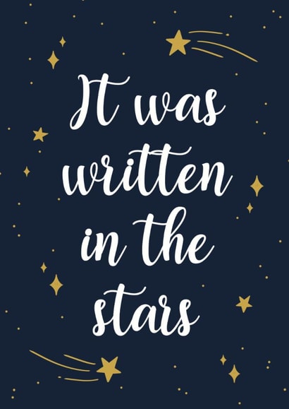 Cute Anniversary/Engagement Card - It Was Written In The Stars - Stars created by Kave Media
