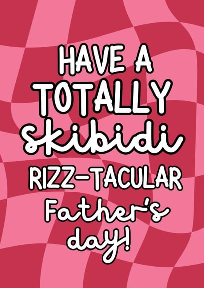 Fun Father's Day Card - Skibidi Rizz - Rizz-Tacular created by Original Fox Cards