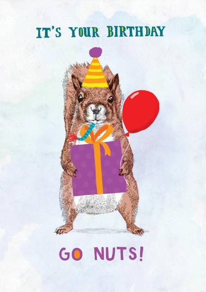 Cute Birthday Card - Go Nuts! - Squirrel created by Pencilface