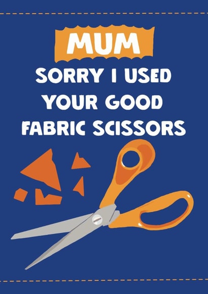 Funny Mother's Day/Birthday Card - Fabric Scissors created by Giddy Kipper