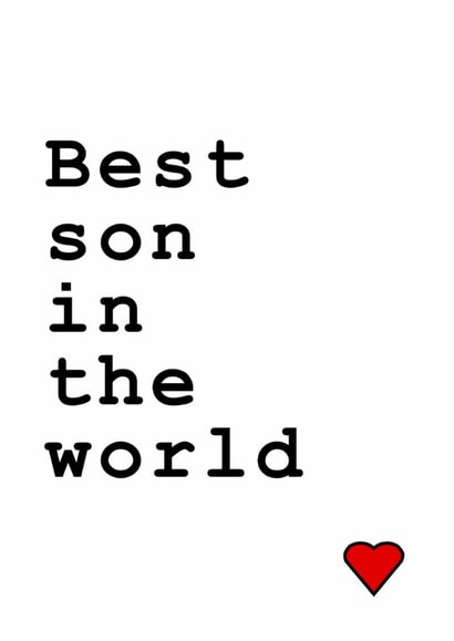 Best son in the world card for that special boy. Show your son how much he means created by Designer Poems