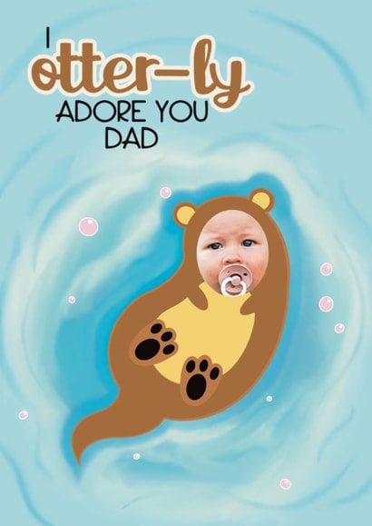 Cute Father’s Day Card - Otterly Adore You created by Choo Choo 
