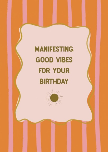 Modern Birthday Card - Manifesting Good Vibes created by Sweetlove Press