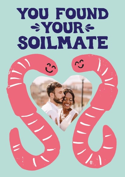 Funny Wedding Card - Worms - Soil Mates created by Woah there Pickle