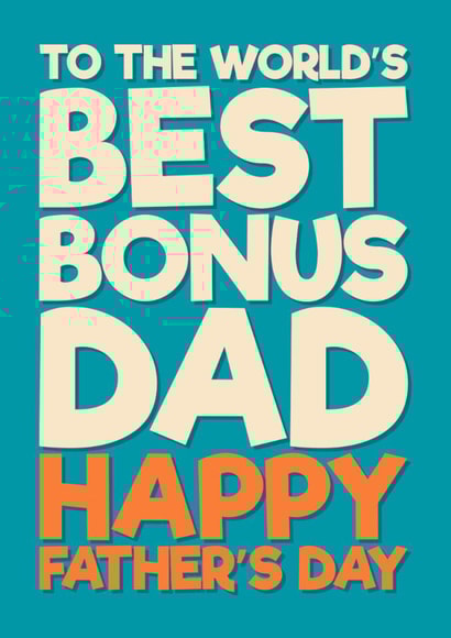 Classic Father's Day - Step Dad - World's Best Bonus Dad created by Blind Faith