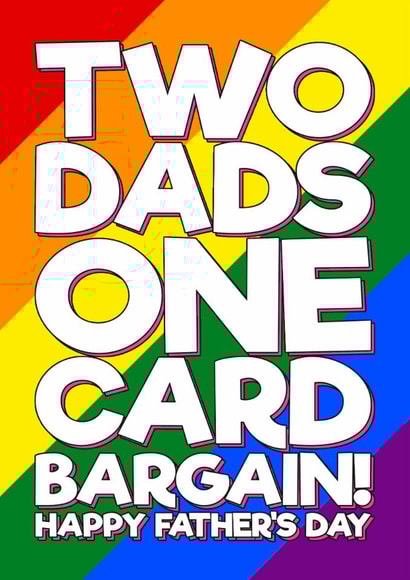 Funny Father's Day Card - Two Dads One Card - LGBTQ+ created by Blind Faith