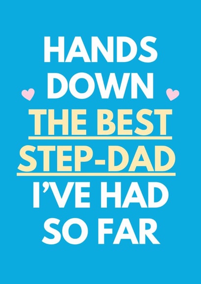 Funny Father's Day Card - Best Step Dad I've Had So Far created by Sundiva Designs