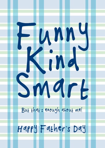 Fun Father's Day Card - Funny Smart Kind Enough About Me - Checked Tartan Design created by Bow & Bell