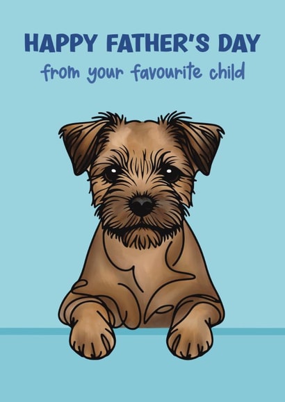 Border Terrier Father’s Day Card - Favourite Child created by Choo Choo