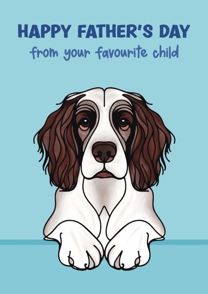 English Springer Spaniel Father’s Day Card - Favourite Child created by Choo Choo