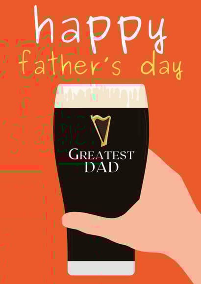 Fun Father's Day Card - Greatest Dad - Guinness created by Designs By Andy