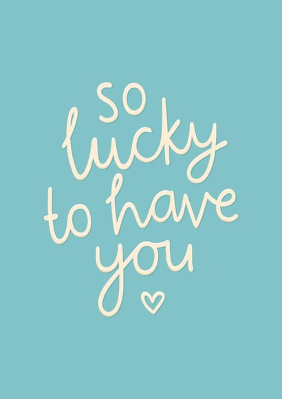 Classic Anniversary Card - So Lucky To Have You created by Fliss Muir