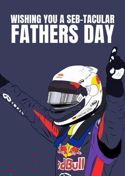Punny Father's Day Card - Sebastian Vettel - F1 created by DanAllen20