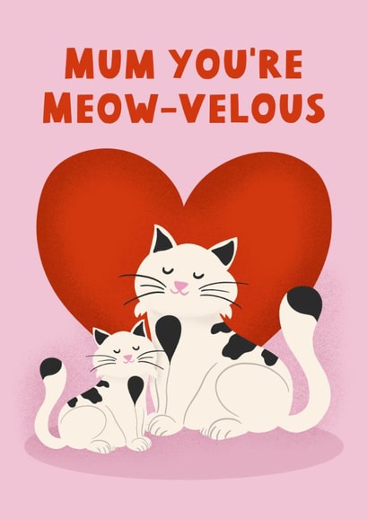 Cute Mother's Day Card - Mum You're Meow-velous - Cat Pun created by @tikkled.pink