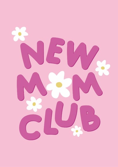 New Mum Club Pink Flowers New Baby created by Lauren Pickles