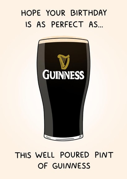 Fun Birthday Card For Him - Guinness - Well Poured Pint Of Guinness - Pint created by YAWN DESIGNS