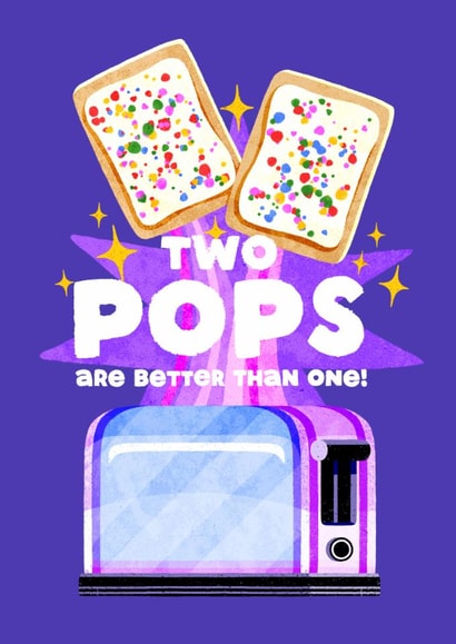 Classic Father's Day Card - Pop Tarts - Two Pops Are Better Than One created by Folio | Ian Owen