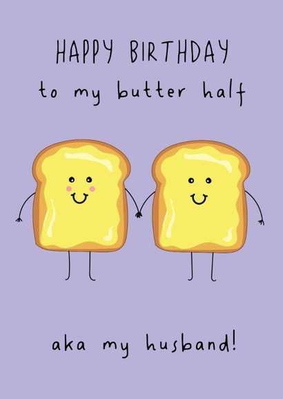 Cute Birthday Card - For Husband - My Butter Half created by @Laura Lonsdale Designs