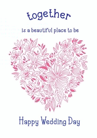 Classic Wedding Card - Together Is A Beautiful Place To Be created by @Laura Lonsdale Designs