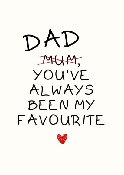 Funny Father's Day Card - Always Been My Favourite created by Sundiva Designs