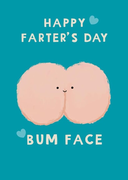 Funny Father's Day Card - Bum Face created by Giddy Kipper