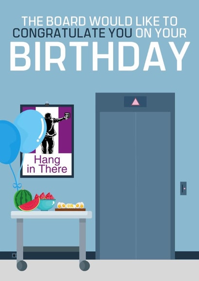 Funny Birthday Card - Severance - The Board Would Like To Congratulate You created by Designs By Andy