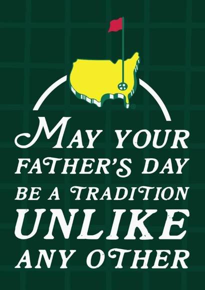 Golf Father's Day Card - Masters Tournament - Tradition Unlike Any Other created by AbiGoLucky