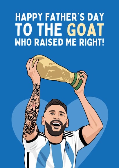 Funny Father's Day Card - Lionel Messi - The GOAT created by Sundiva Designs