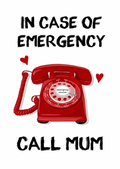 Cute Card For Mum - In Case Of Emergency Call Mum - Vintage Telephone - Birthday created by byRosybum