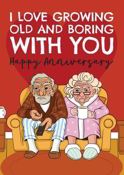 Cute Anniversary Card - Old And Boring - Couple created by AbiGoLucky