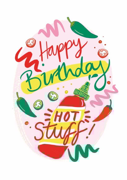 Arty Birthday Card - Hot Stuff - Spicy created by Laura Barnes