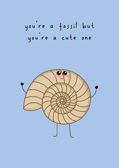 Cute Birthday Card - You're A Fossil created by @Laura Lonsdale Designs