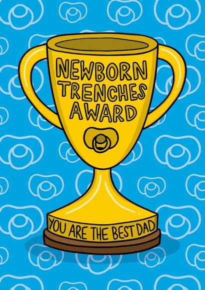 Funny Fathers Day Card - Newborn Trenches Award. created by TeePee Creations