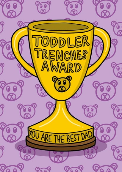 Funny Father’s Day Card - Toddler Trenches Award created by TeePee Creations